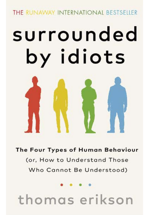 Surrounded by Idiots