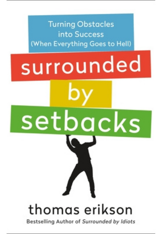 Surrounded by Setbacks