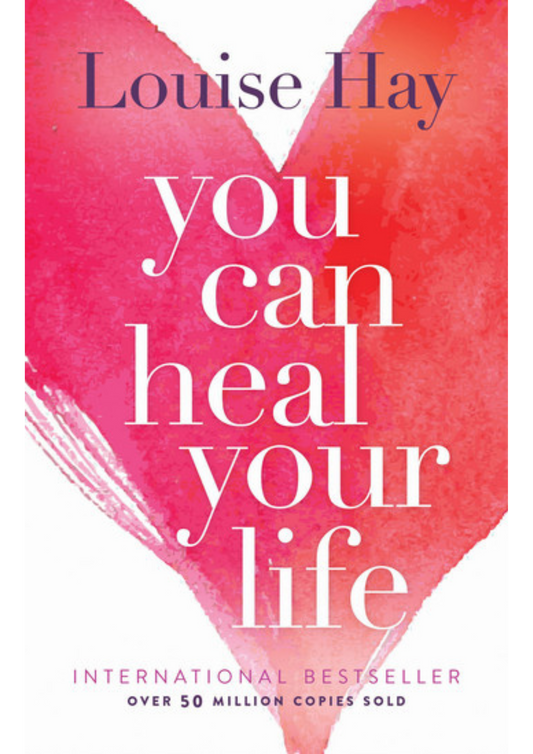 You Can Heal Your Life