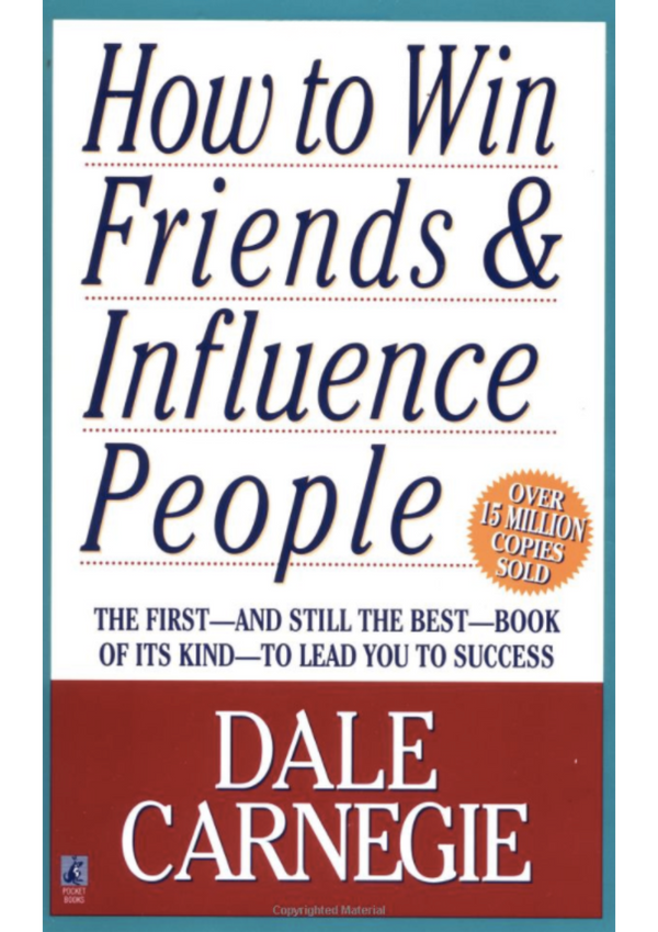 How to Win Friends and Influence People