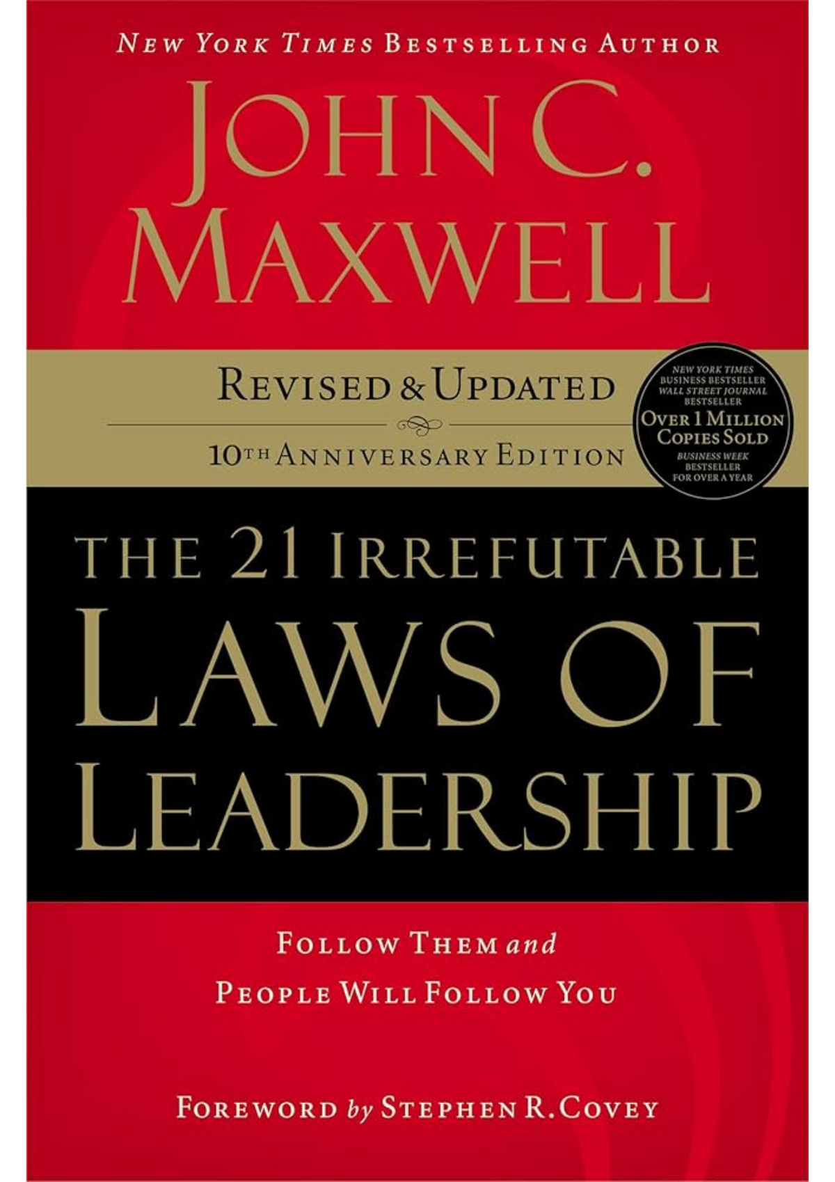 The 21 Irrefutable Laws of Leadership