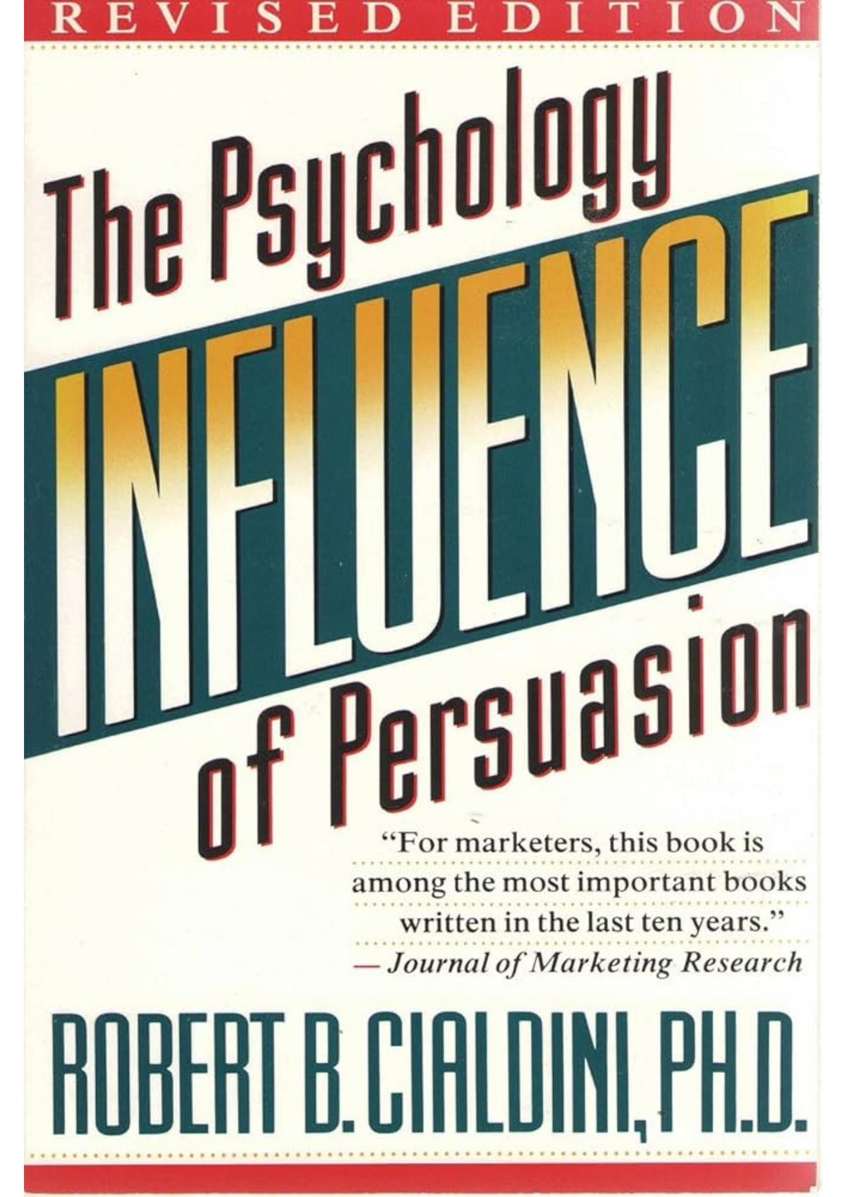 Influence: The Psychology of Persuasion
