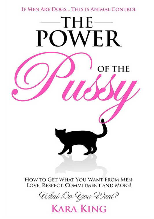 The Power of the Pussy